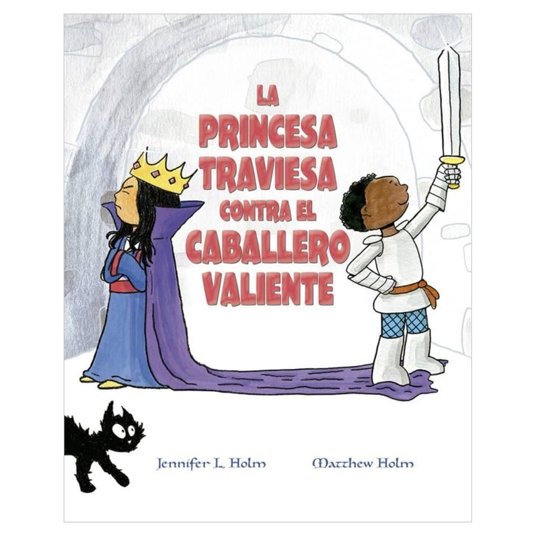 La princesa traviesa contra el caballero valiente
