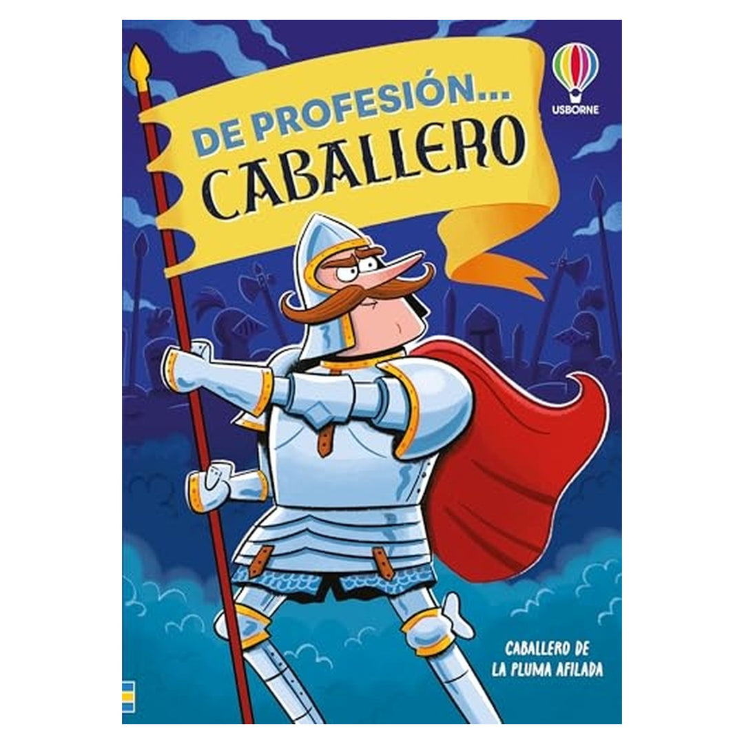 De profesión... caballero
