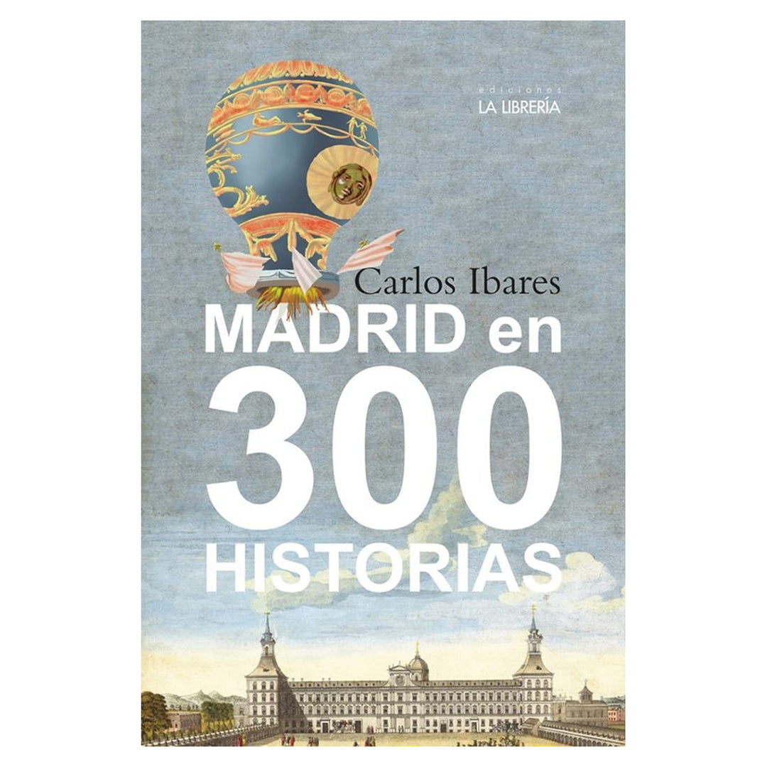 Madrid en 300 historias
